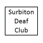 Surbiton Deaf Club  - Surbiton Deaf Club 